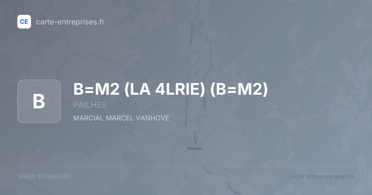 B=M2 (LA 4LRIE) (B=M2) — 837895465 — fiche entreprise