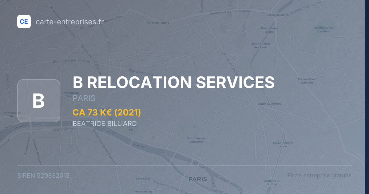 B RELOCATION SERVICES — 520832015 — fiche entreprise