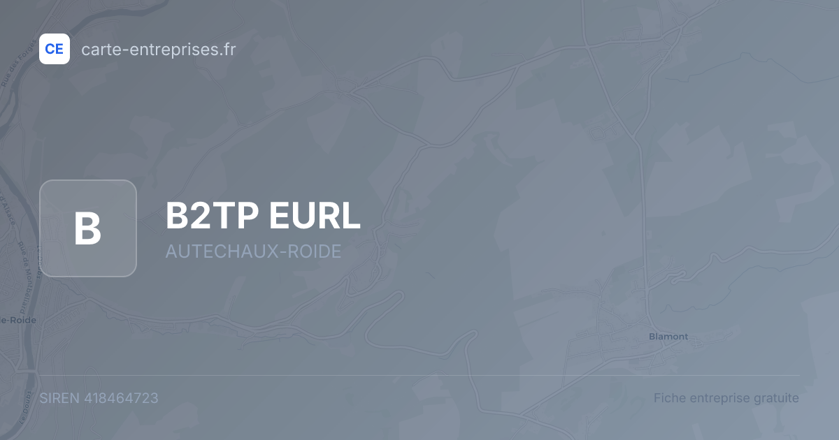 B2TP EURL — 418464723 — fiche entreprise