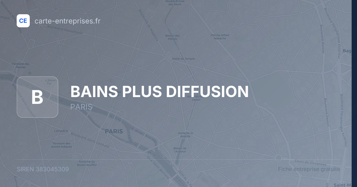 BAINS PLUS DIFFUSION — 383045309 — fiche entreprise
