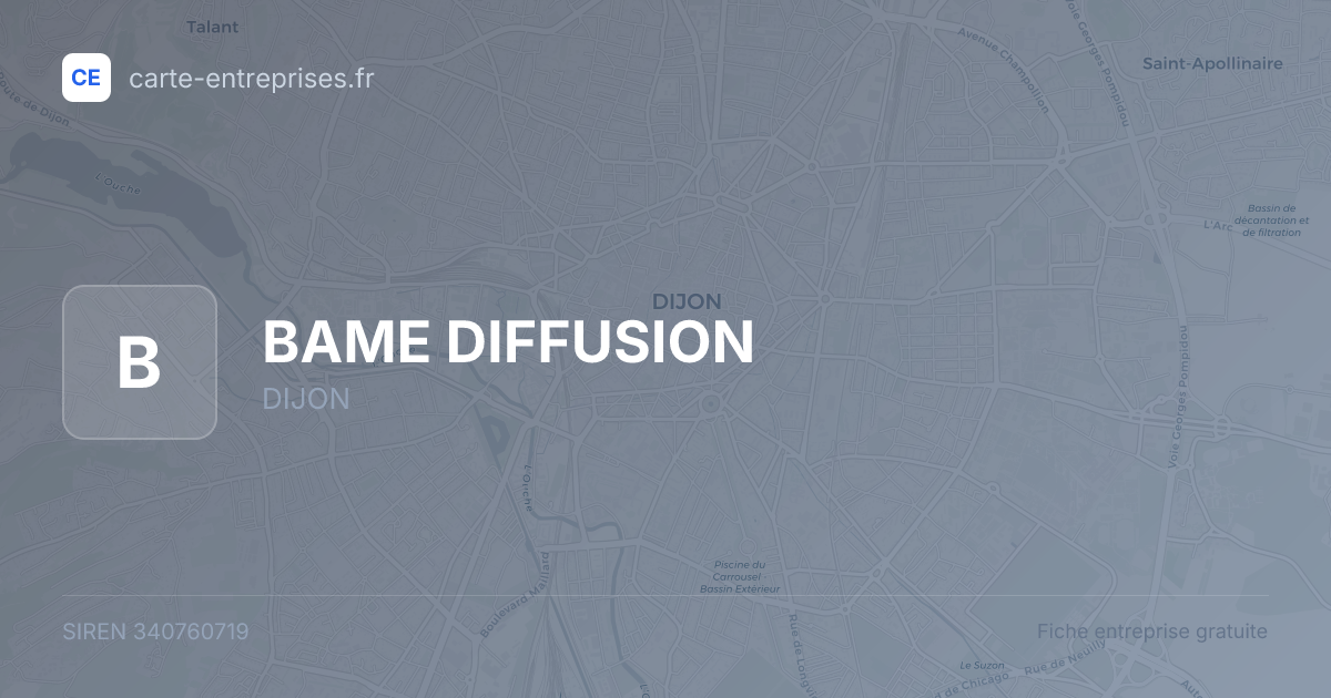 BAME DIFFUSION — 340760719 — fiche entreprise