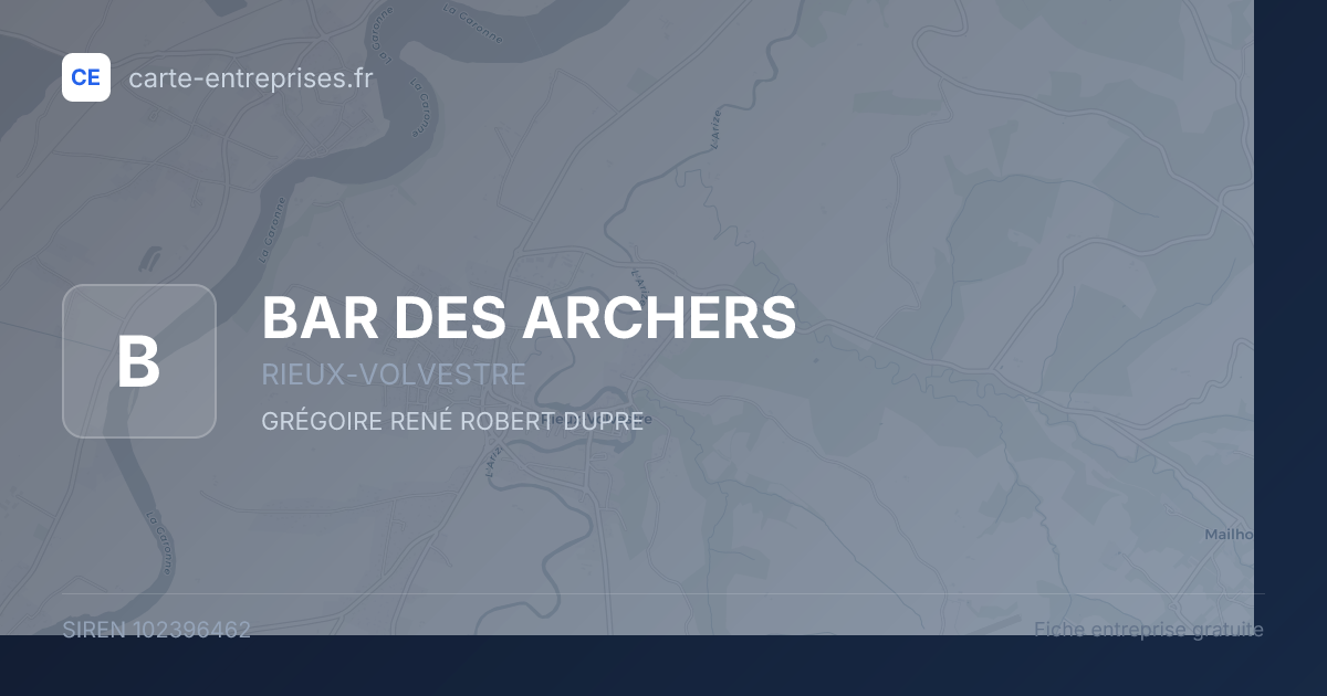 BAR DES ARCHERS — 102396462 — fiche entreprise