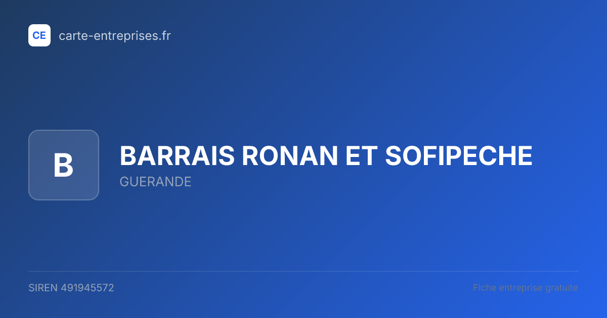 BARRAIS RONAN ET SOFIPECHE — 491945572 — fiche entreprise