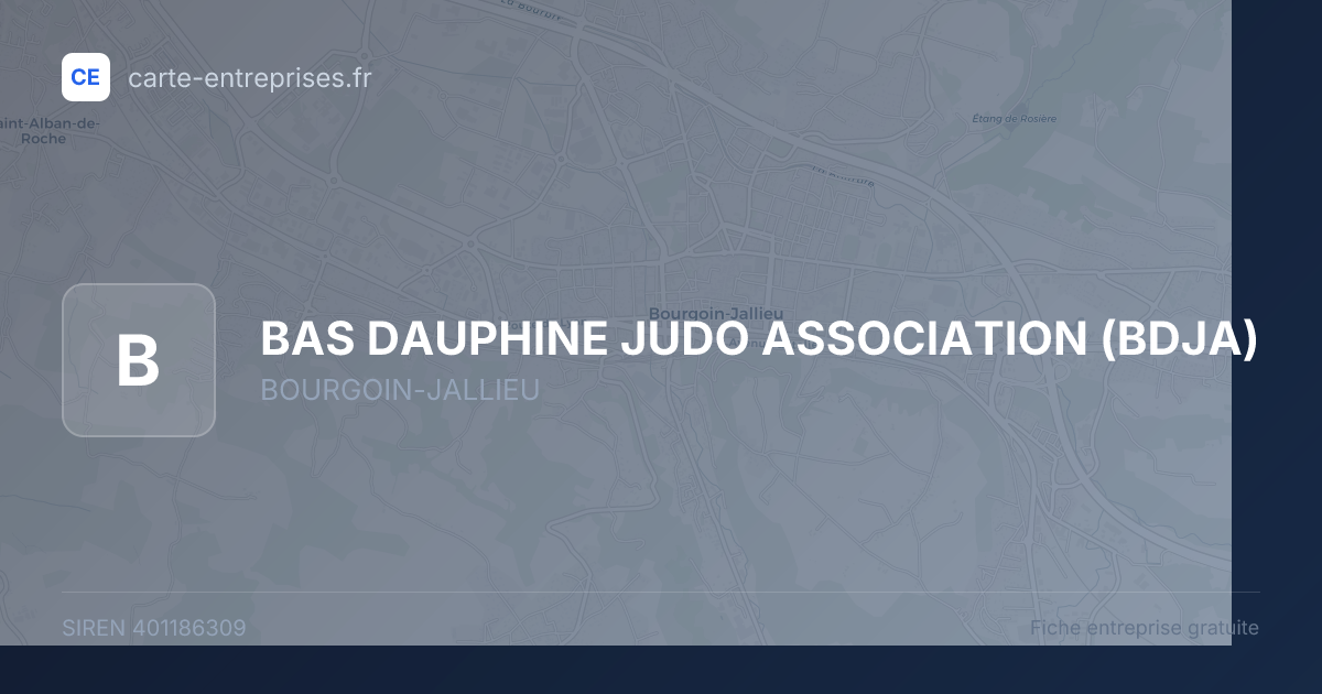 BAS DAUPHINE JUDO ASSOCIATION (BDJA) — 401186309 — fiche entreprise