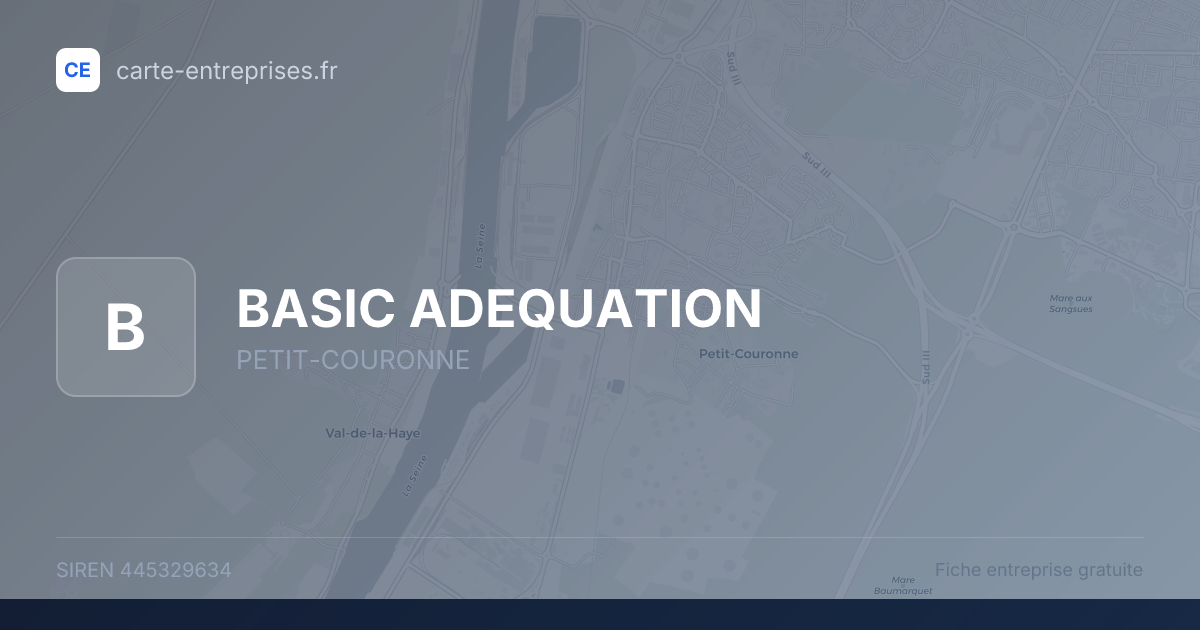 BASIC ADEQUATION — 445329634 — fiche entreprise