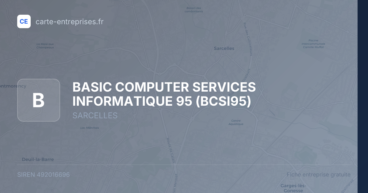 BASIC COMPUTER SERVICES INFORMATIQUE 95 (BCSI95) — 492016696 — fiche entreprise
