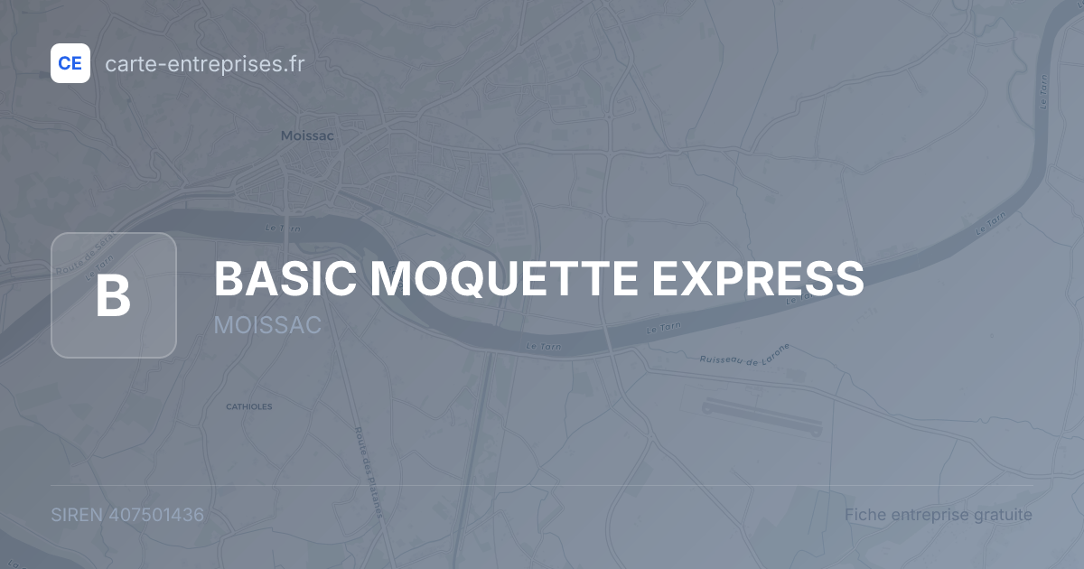 BASIC MOQUETTE EXPRESS — 407501436 — fiche entreprise