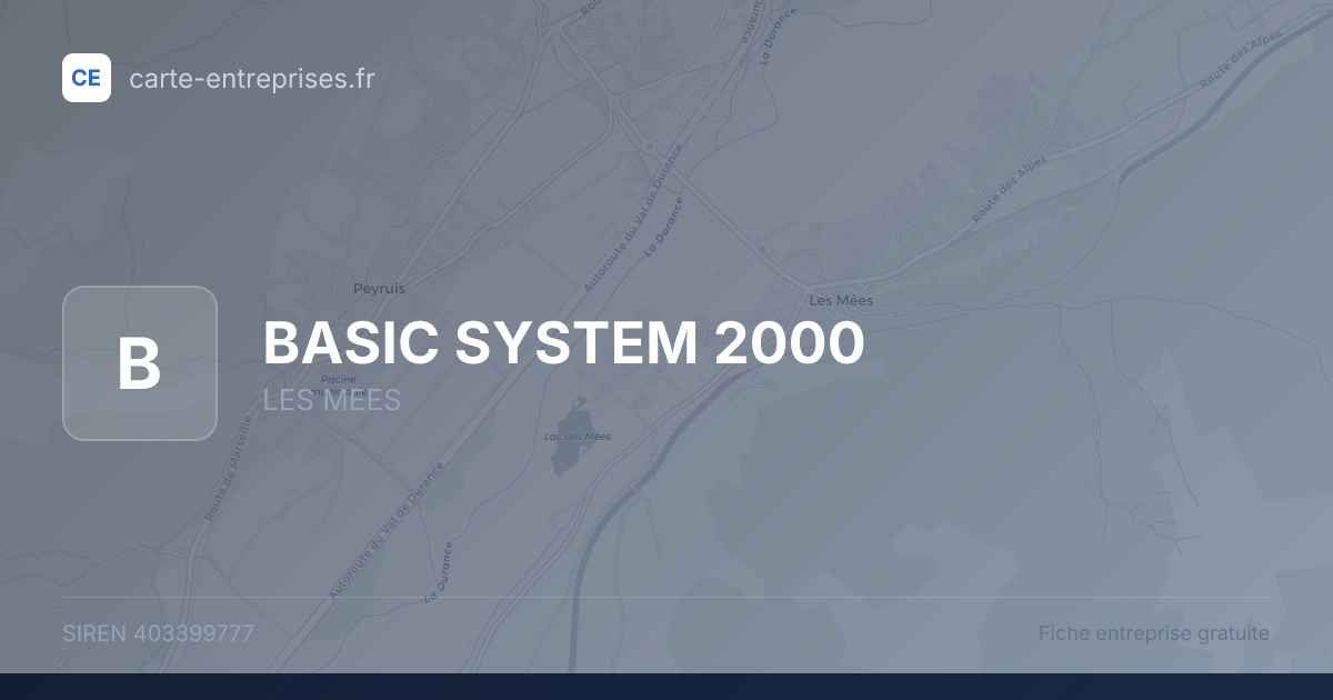 BASIC SYSTEM 2000 — 403399777 — fiche entreprise
