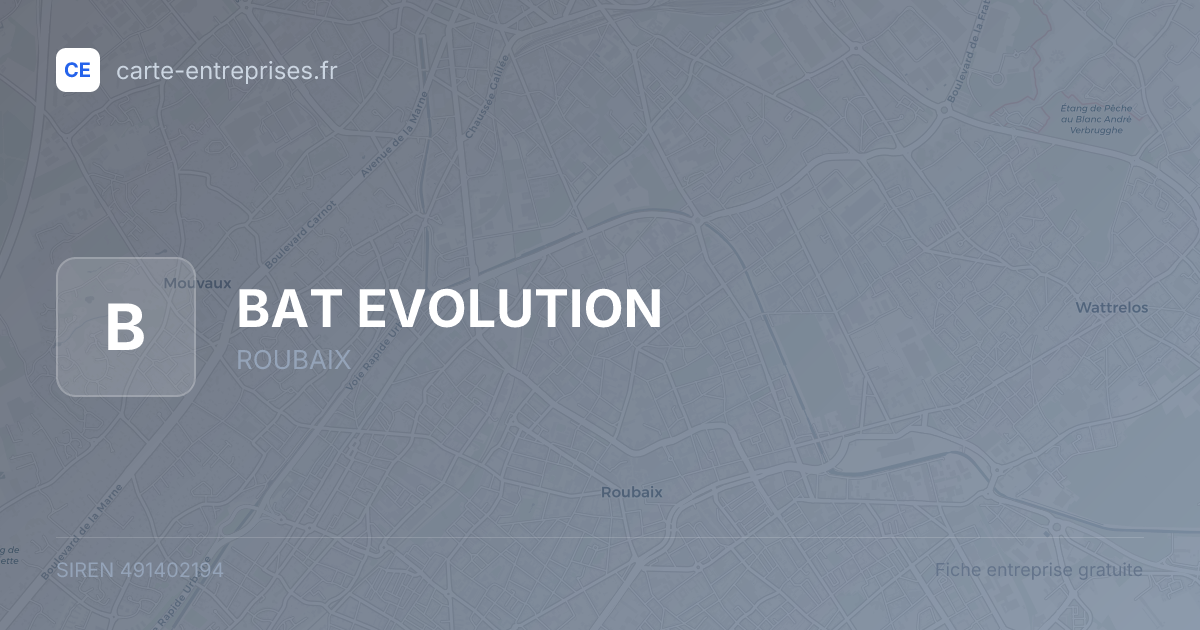 BAT EVOLUTION — 491402194 — fiche entreprise