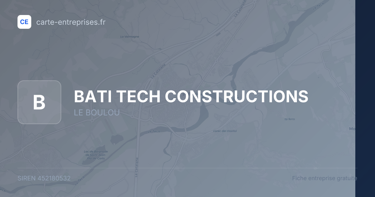 BATI TECH CONSTRUCTIONS — 452180532 — fiche entreprise