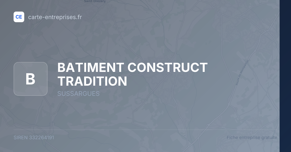 BATIMENT CONSTRUCT TRADITION — 332264191 — fiche entreprise