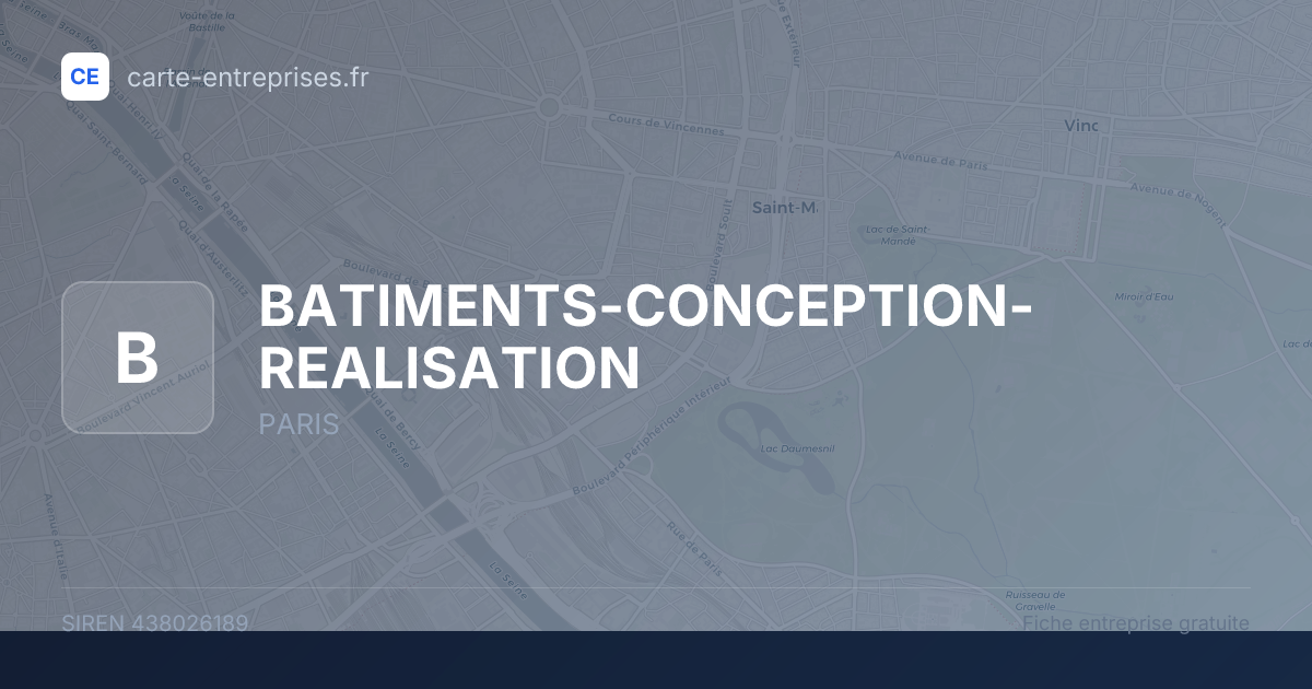 BATIMENTS-CONCEPTION-REALISATION — 438026189 — fiche entreprise
