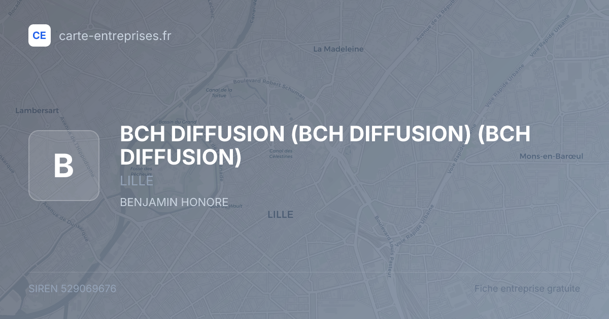 BCH DIFFUSION (BCH DIFFUSION) (BCH DIFFUSION) — 529069676 — fiche entreprise