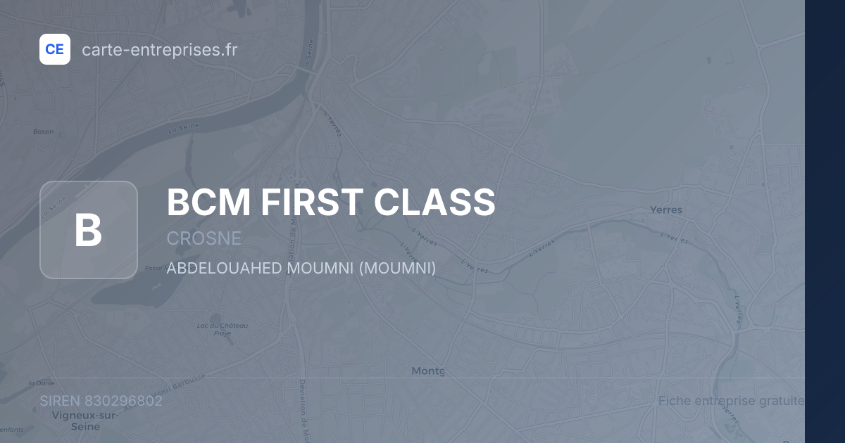 BCM FIRST CLASS — 830296802 — fiche entreprise
