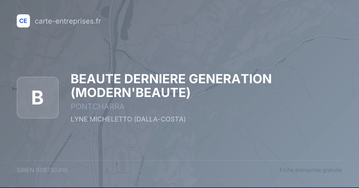 BEAUTE DERNIERE GENERATION (MODERN'BEAUTE) — 808730410 — fiche entreprise
