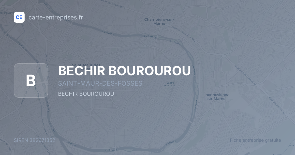 BECHIR BOUROUROU — 382671352 — fiche entreprise