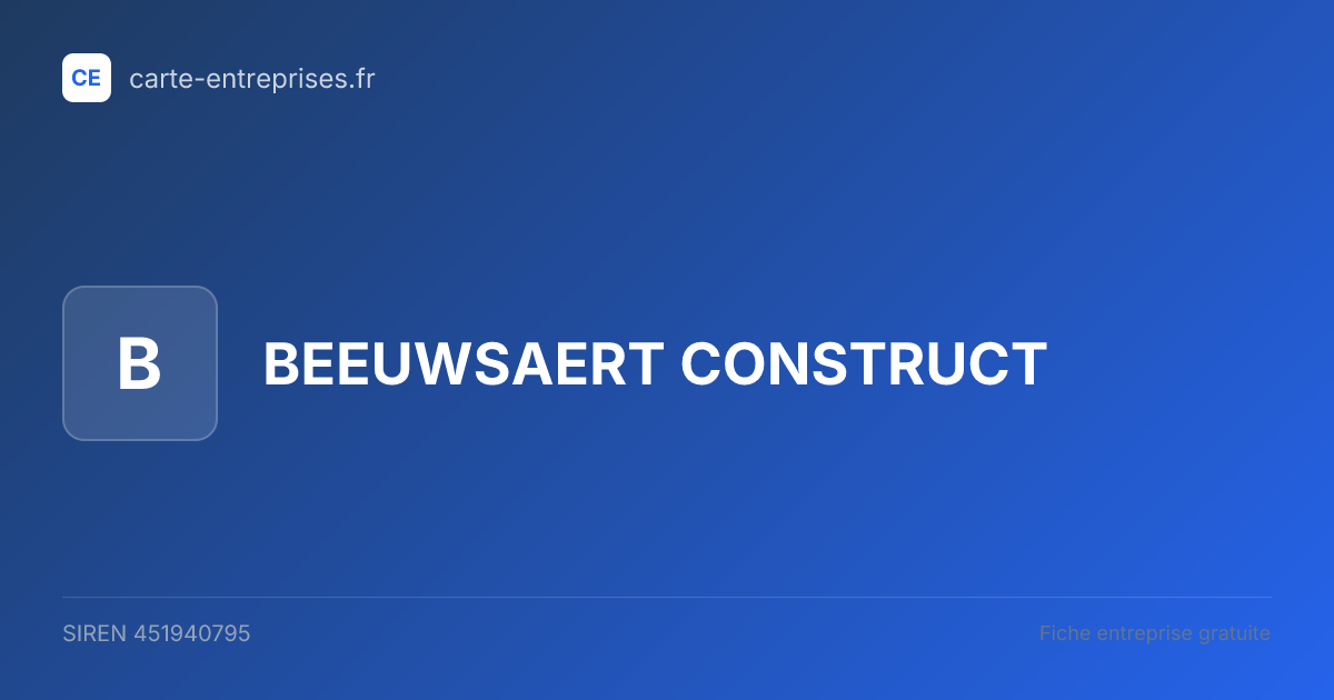 BEEUWSAERT CONSTRUCT — 451940795 — fiche entreprise