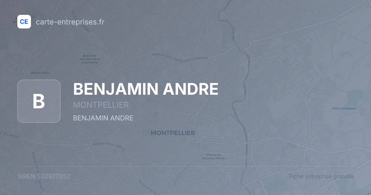 BENJAMIN ANDRE — 532977352 — fiche entreprise