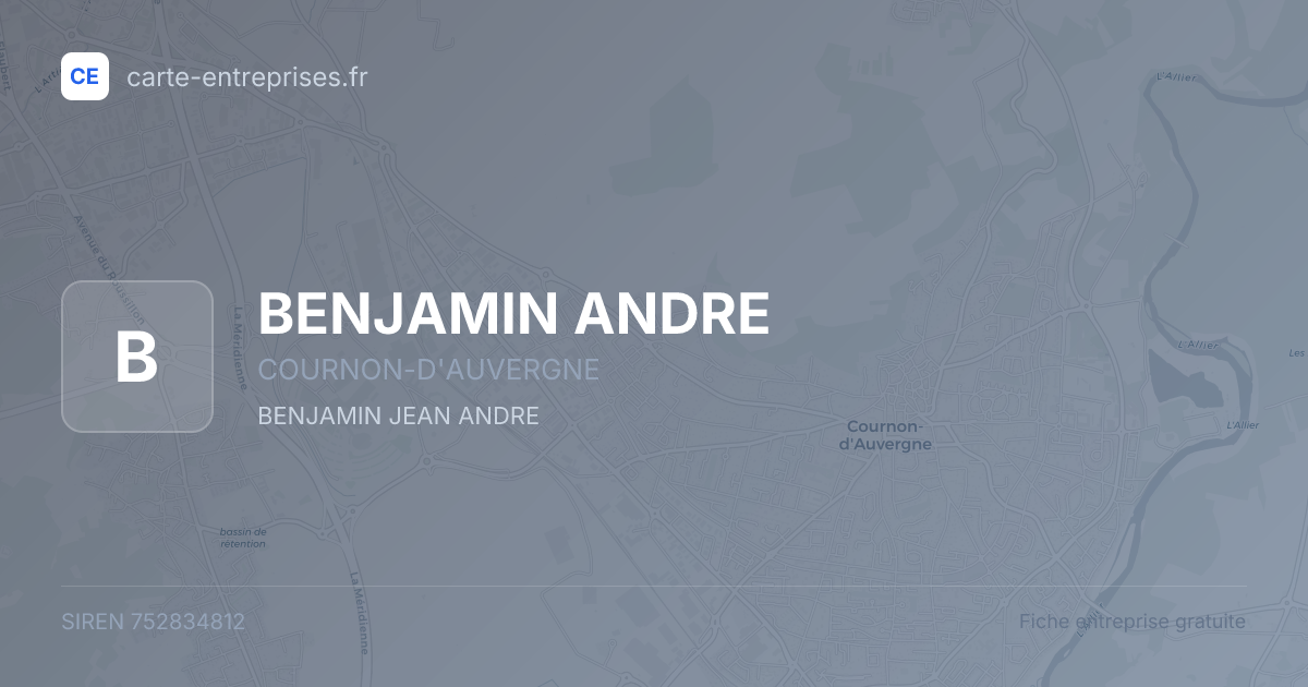 BENJAMIN ANDRE — 752834812 — fiche entreprise