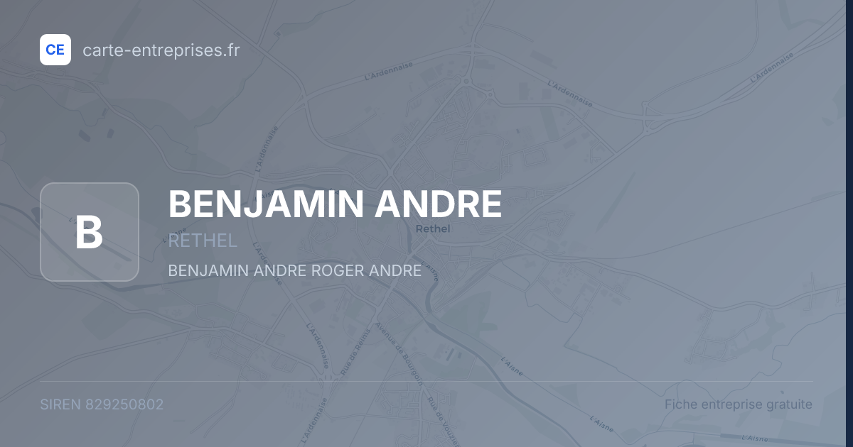 BENJAMIN ANDRE — 829250802 — fiche entreprise