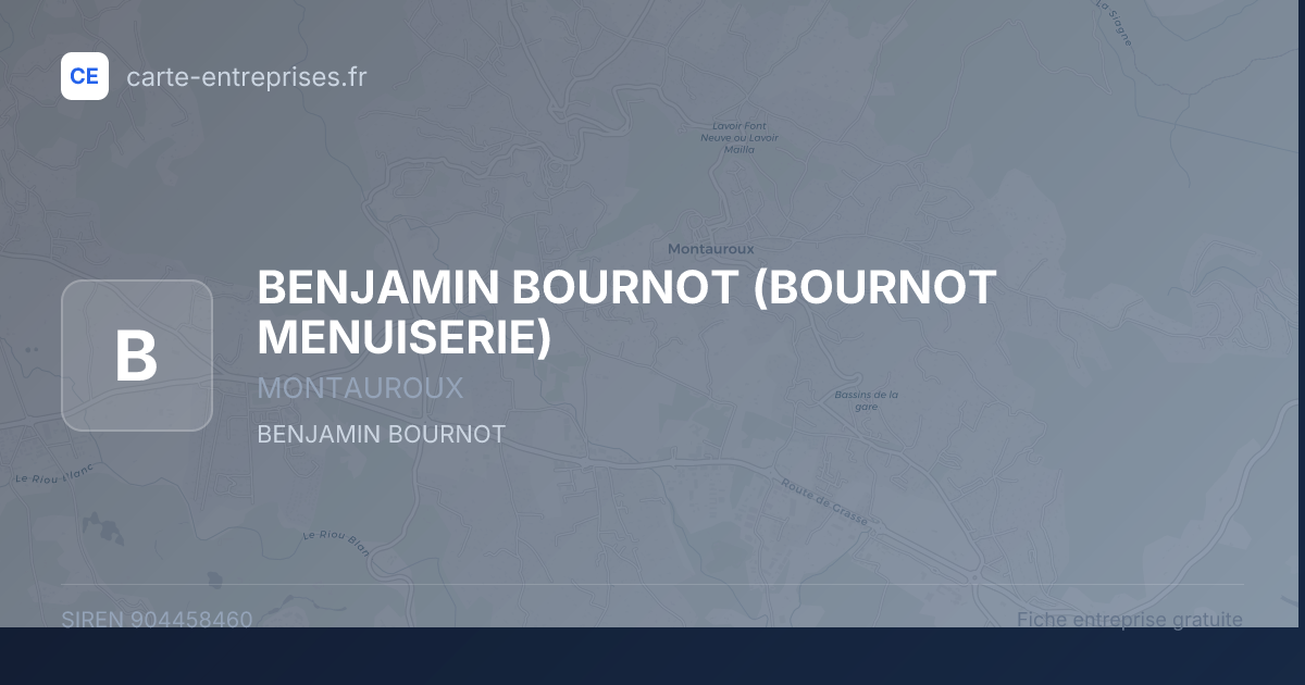 BENJAMIN BOURNOT (BOURNOT MENUISERIE) — 904458460 — fiche entreprise