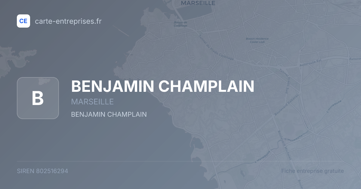 BENJAMIN CHAMPLAIN — 802516294 — fiche entreprise
