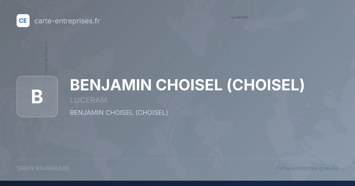 BENJAMIN CHOISEL (CHOISEL) — 944986348 — fiche entreprise