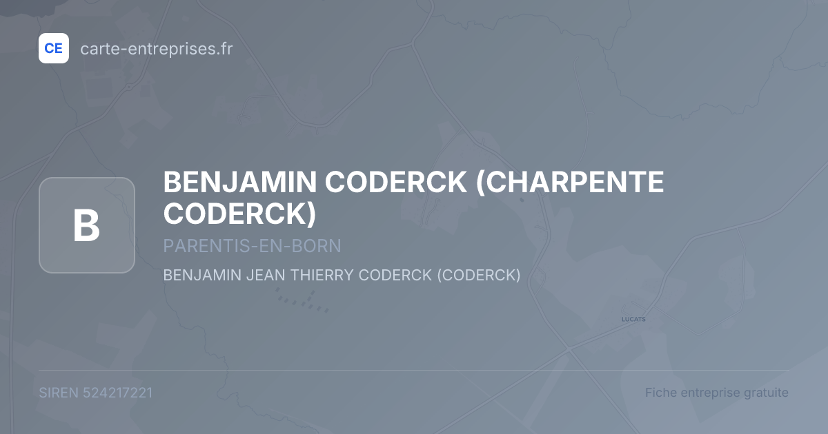 BENJAMIN CODERCK (CHARPENTE CODERCK) — 524217221 — fiche entreprise