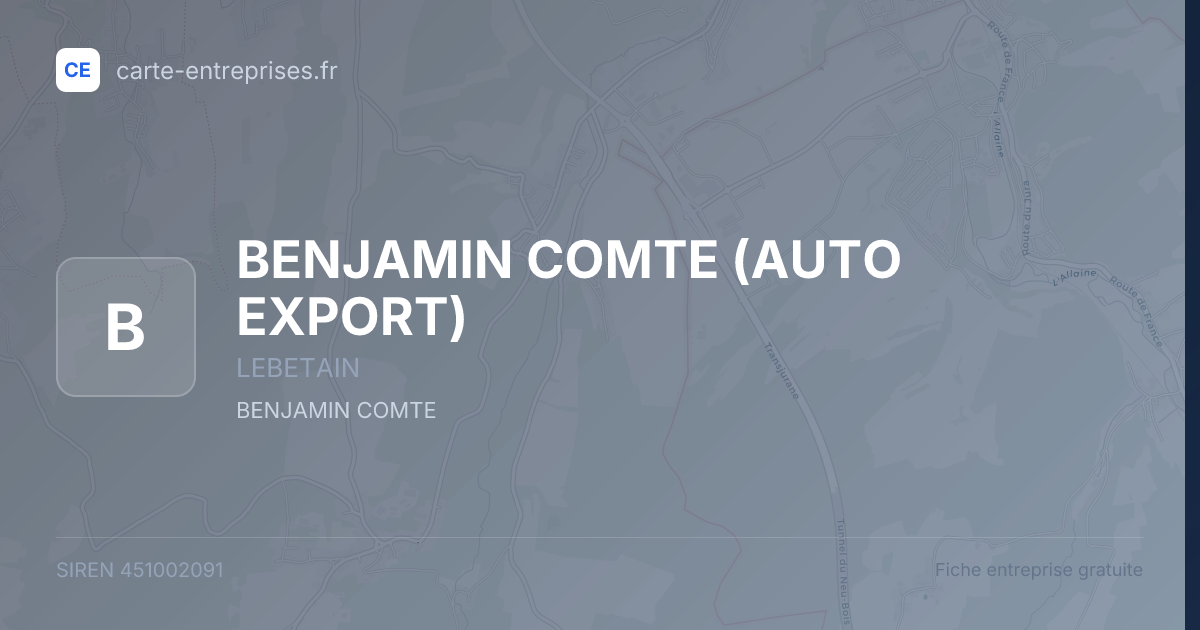 BENJAMIN COMTE (AUTO EXPORT) — 451002091 — fiche entreprise