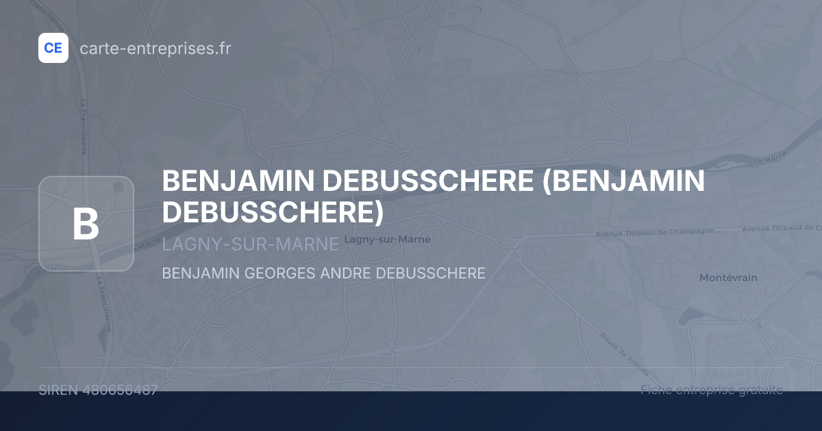 BENJAMIN DEBUSSCHERE — 480656487 — fiche entreprise