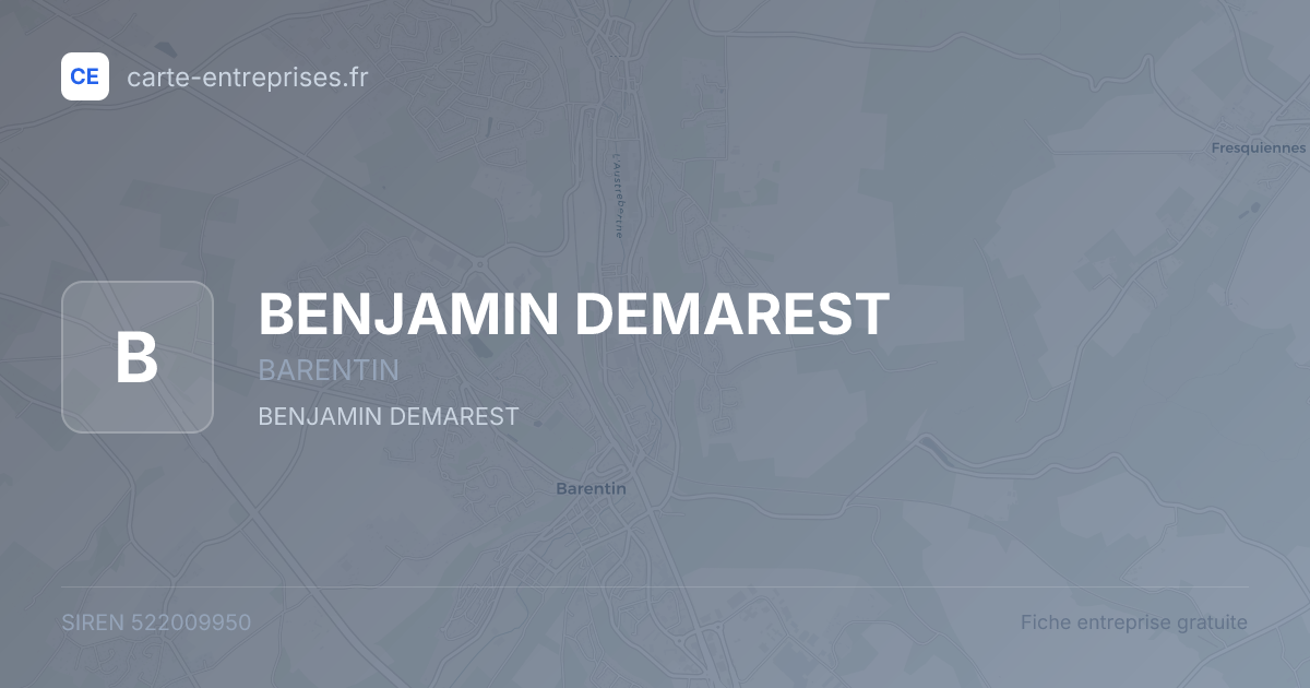 BENJAMIN DEMAREST — 522009950 — fiche entreprise