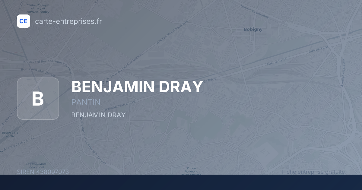 BENJAMIN DRAY — 438097073 — fiche entreprise