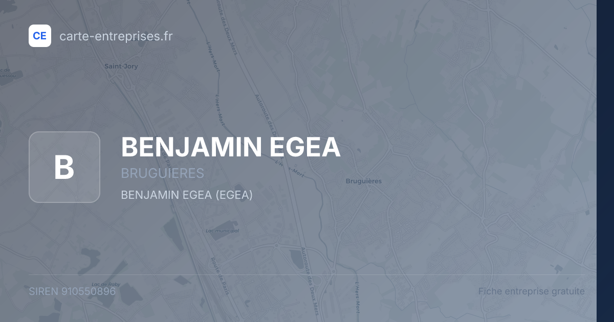 BENJAMIN EGEA — 910550896 — fiche entreprise