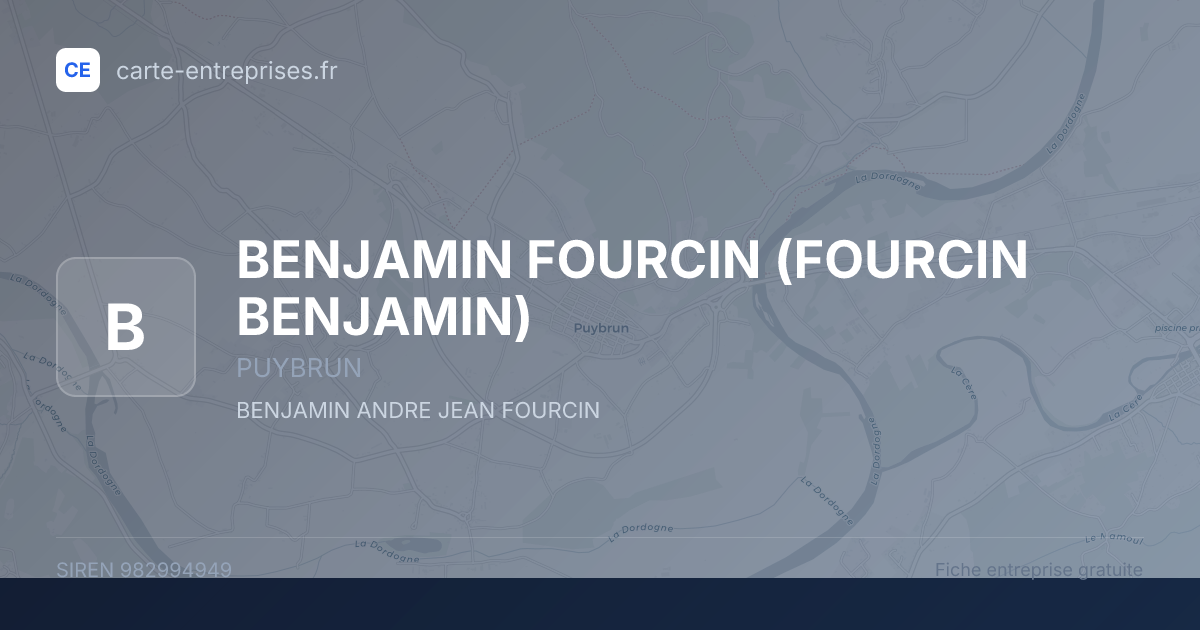 BENJAMIN FOURCIN (FOURCIN BENJAMIN) — 982994949 — fiche entreprise