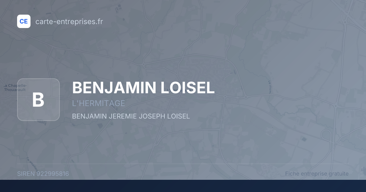 BENJAMIN LOISEL — 922995816 — fiche entreprise