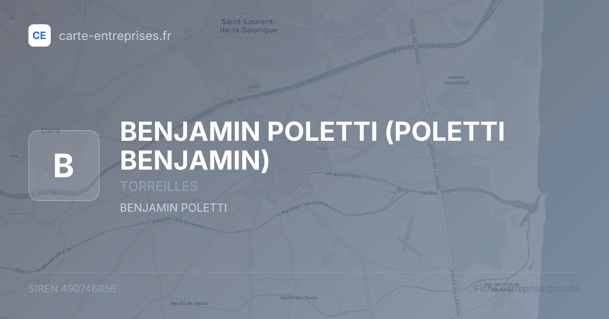 BENJAMIN POLETTI (POLETTI BENJAMIN) — 490746856 — fiche entreprise