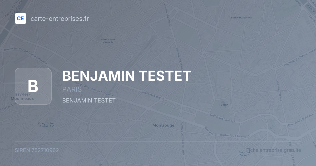BENJAMIN TESTET — 752710962 — fiche entreprise