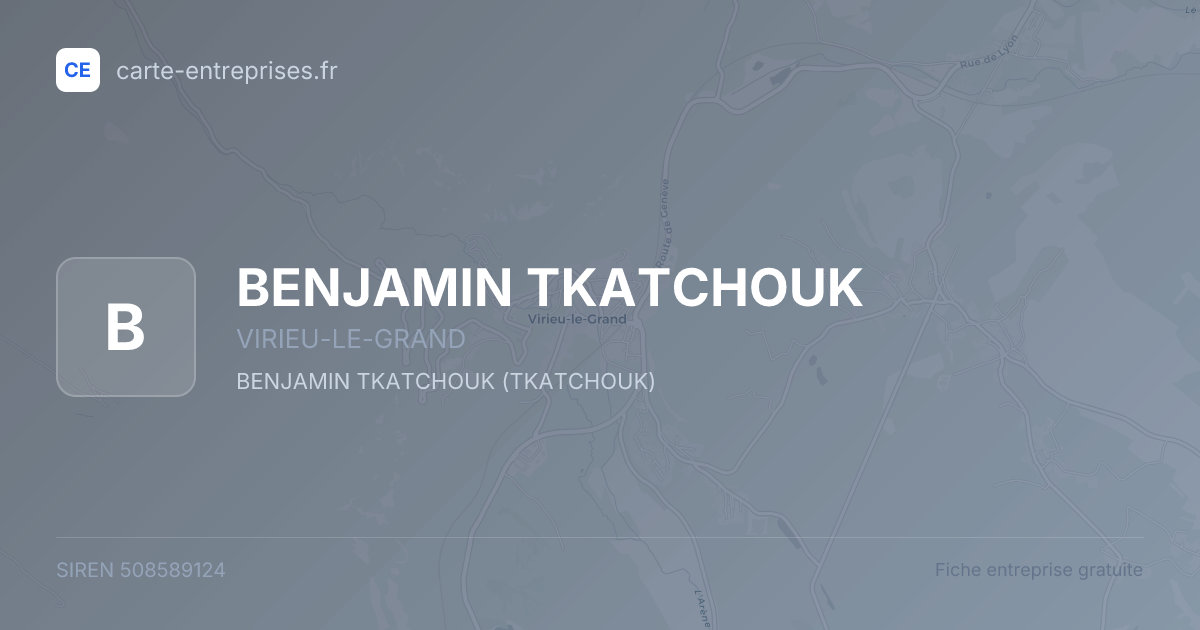 BENJAMIN TKATCHOUK — 508589124 — fiche entreprise