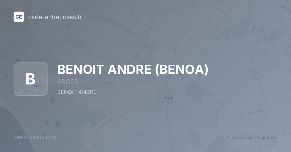 BENOIT ANDRE (BENOA) — 489633024 — fiche entreprise