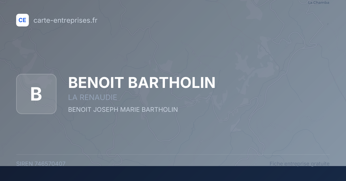 BENOIT BARTHOLIN — 746570407 — fiche entreprise