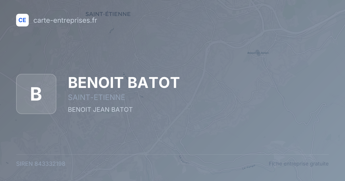 BENOIT BATOT — 843332198 — fiche entreprise