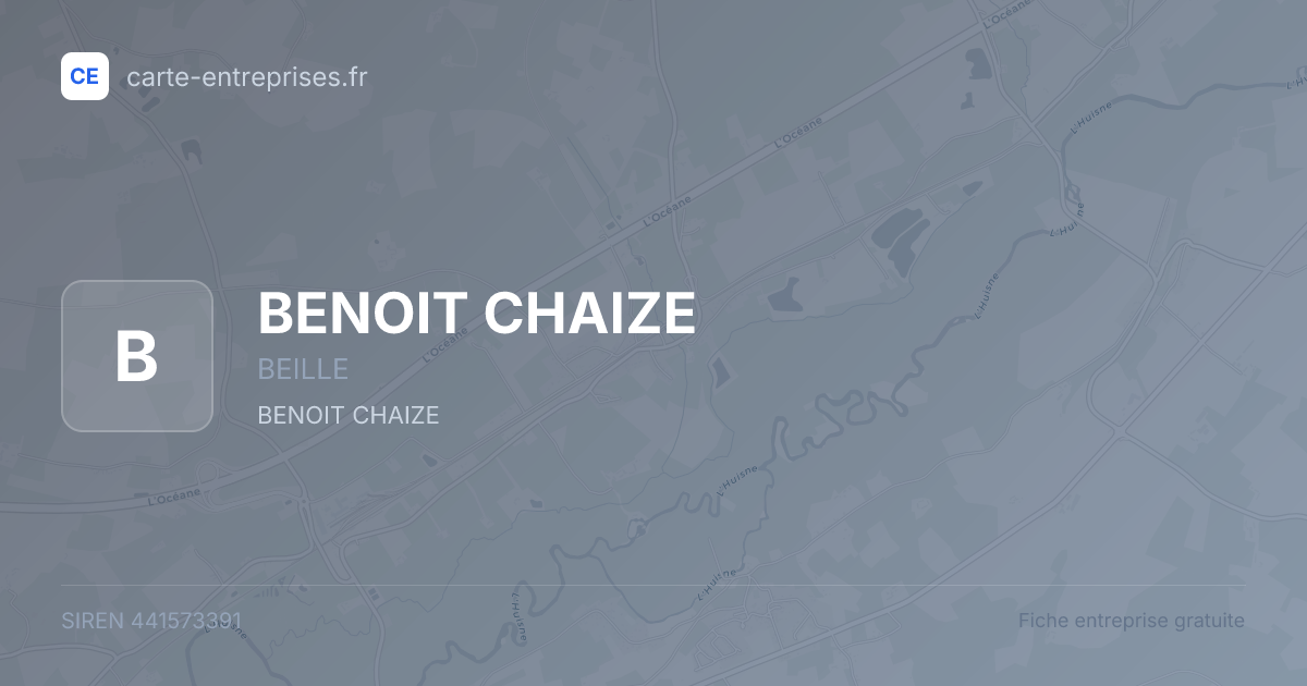 BENOIT CHAIZE — 441573391 — fiche entreprise