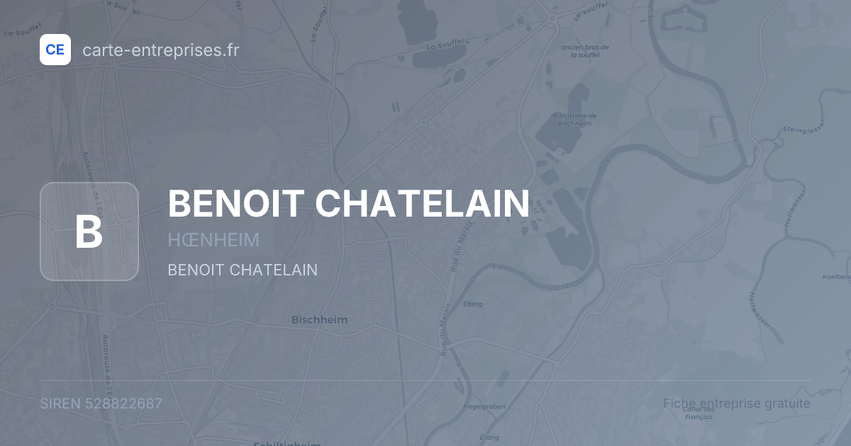 BENOIT CHATELAIN — 528822687 — fiche entreprise