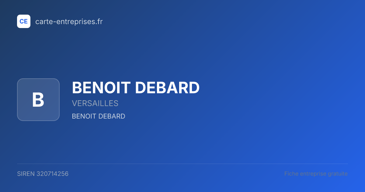 BENOIT DEBARD — 320714256 — fiche entreprise