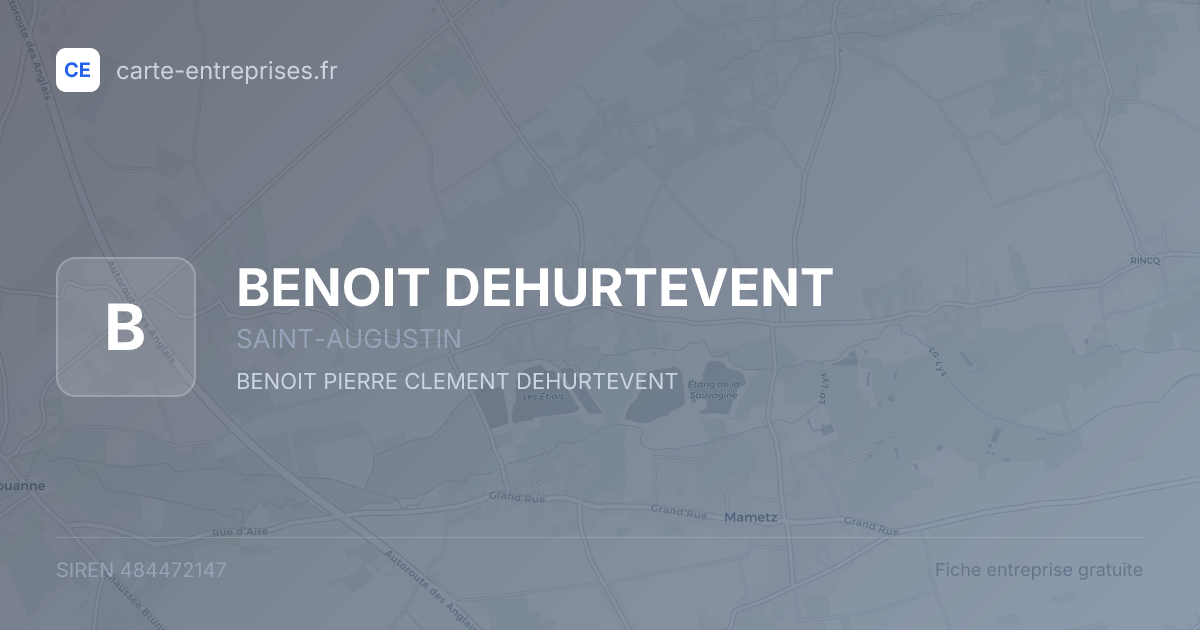 BENOIT DEHURTEVENT — 484472147 — fiche entreprise