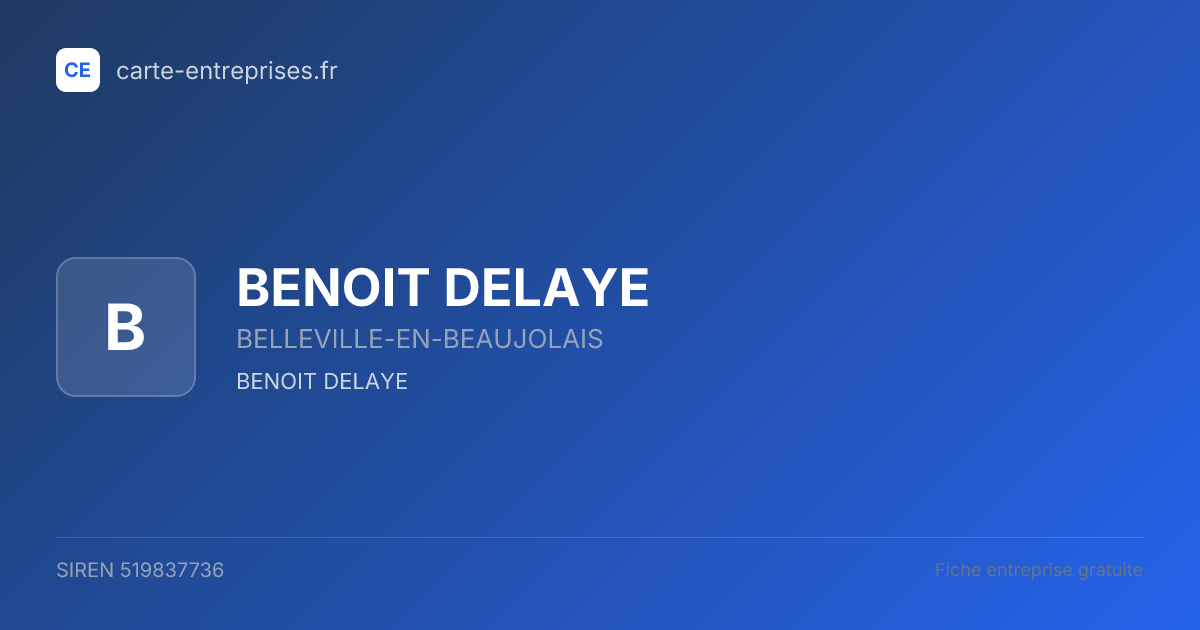 BENOIT DELAYE — 519837736 — fiche entreprise