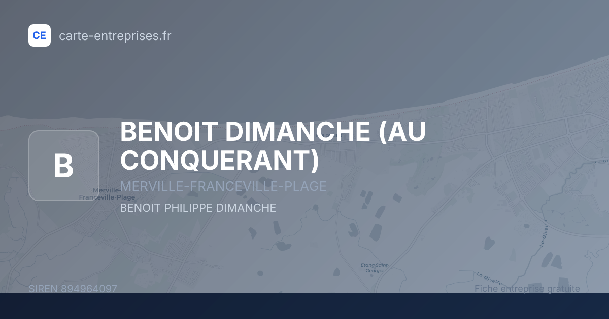 BENOIT DIMANCHE (AU CONQUERANT) — 894964097 — fiche entreprise