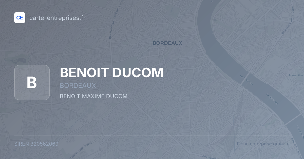 BENOIT DUCOM — 320562069 — fiche entreprise