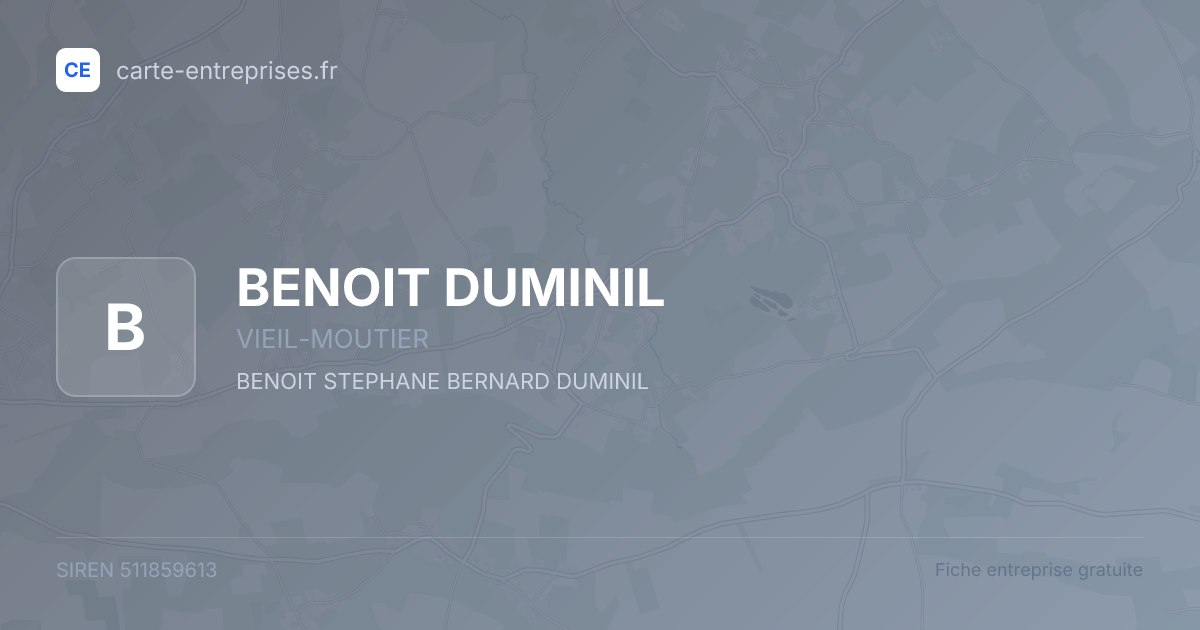 BENOIT DUMINIL — 511859613 — fiche entreprise