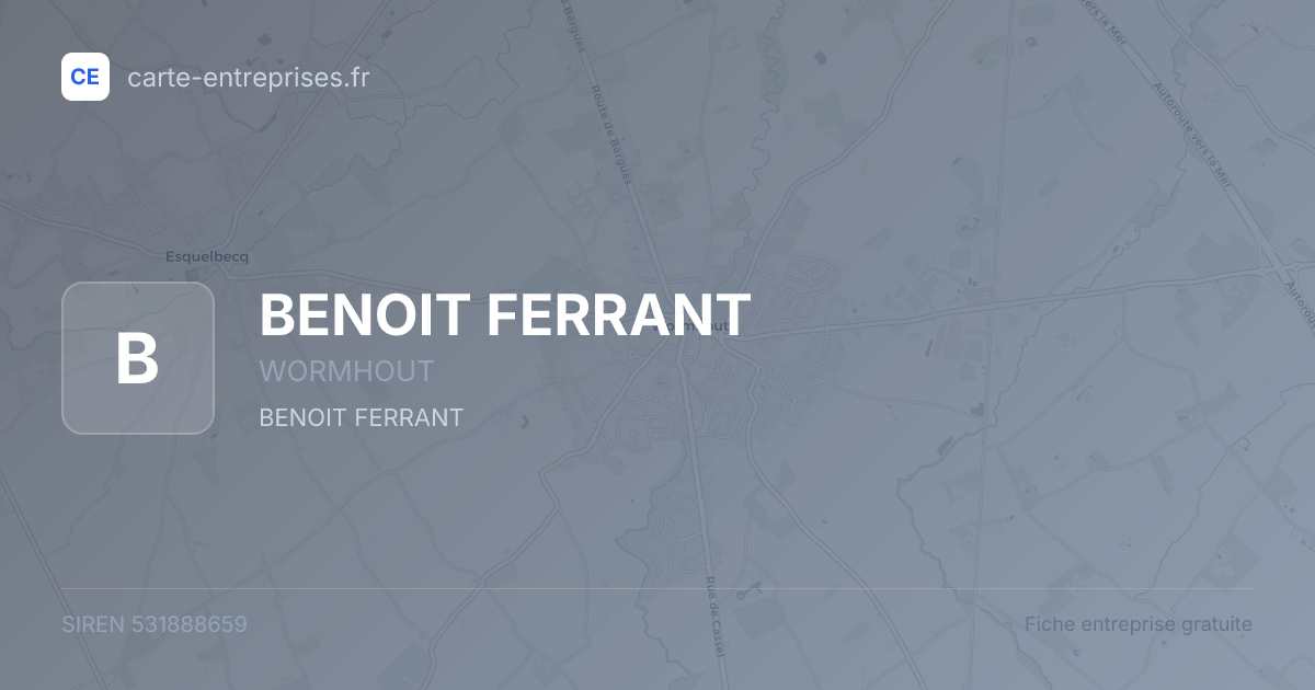 BENOIT FERRANT — 531888659 — fiche entreprise
